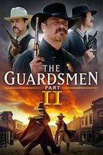 Watch The Guardsmen: Part 2 Primewire