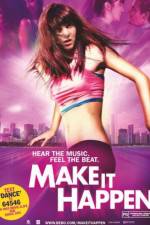 Watch Make It Happen Primewire