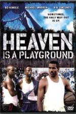 Watch Heaven Is a Playground Primewire