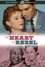 Watch The Heart Is a Rebel Primewire