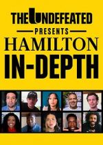 Watch The Undefeated Presents Hamilton In-Depth Primewire