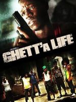 Watch Ghett'a Life Primewire
