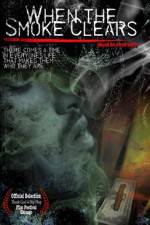 Watch When the Smoke Clears Primewire