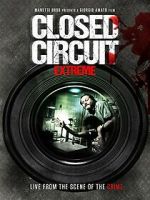 Watch Closed Circuit Extreme Primewire