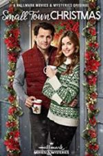 Watch Small Town Christmas Primewire