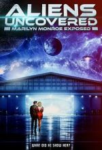Watch Aliens Uncovered: Marilyn Monroe Exposed Primewire