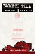Watch Emmett Till: White Lies, Black Death Primewire