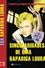 Watch Singularidades de uma Rapariga Loura Primewire