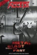 Watch Accept - Metal Blast From The Past Primewire