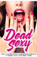 Watch Dead Sexy Primewire