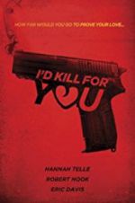Watch I\'d Kill for You Primewire