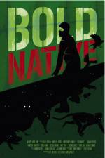 Watch Bold Native Primewire
