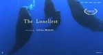 Watch The Loneliest (Short 2019) Primewire