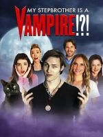 Watch My Stepbrother Is a Vampire!?! Primewire