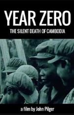 Watch Year Zero: The Silent Death of Cambodia Primewire