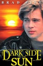 Watch The Dark Side of the Sun Primewire