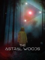 Watch The Astral Woods Primewire