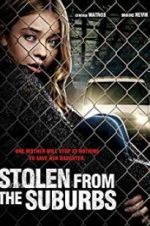 Watch Stolen from Suburbia Primewire