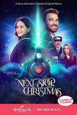Watch Next Stop, Christmas Primewire