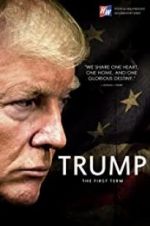 Watch Trump: The First Term Primewire