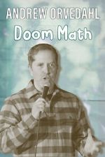 Watch Andrew Orvedahl: Doom Math (TV Special) Primewire