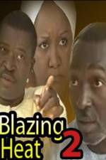 Watch Blazing Heat 2 Primewire