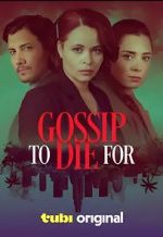 Watch Gossip to Die For Primewire