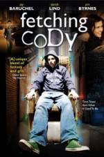 Watch Fetching Cody Primewire