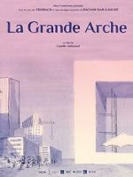 Watch La Grande Arche (Short 2023) Primewire