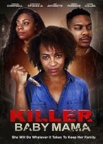 Watch Killer Baby Mama Primewire