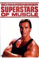 Watch Superstars Of Muscle Schwarzenegger Primewire