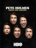 Watch Pete Holmes: Faces and Sounds (TV Special 2016) Primewire