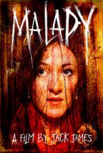 Watch Malady Primewire