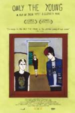 Watch Only the Young Primewire