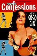 Watch Confessions of a Go-Go Girl Primewire