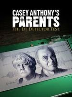 Watch Casey Anthony\'s Parents: The Lie Detector Test (TV Special 2024) Primewire