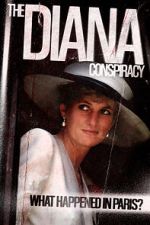 Watch The Diana Conspiracy: What Happened in Paris? Primewire