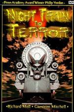 Watch Night Train to Terror Primewire