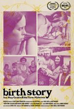 Watch Birth Story: Ina May Gaskin and The Farm Midwives Primewire