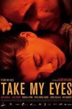 Watch Take My Eyes Primewire
