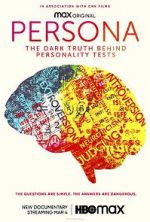 Watch Persona: The Dark Truth Behind Personality Tests Primewire