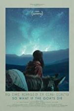 Watch So What If the Goats Die Primewire