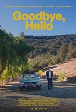 Watch Goodbye, Hello Primewire