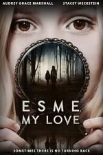 Watch Esme, My Love Primewire