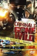 Watch Criminals Gone Wild Primewire