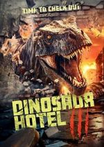 Watch Dinosaur Hotel 3 Primewire