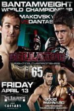 Watch Bellator Fighting Championships 65: Makovsky vs. Dantas Primewire