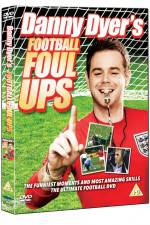 Watch Danny Dyer's Football Foul Ups Primewire