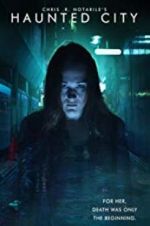 Watch Haunted City Primewire
