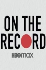 Watch On the Record Primewire
